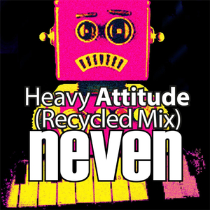 Heavy Attitude (Recycled Mix)