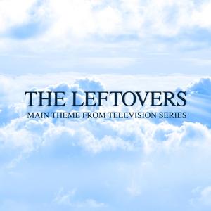 The Leftovers Main Title Theme (From "The Leftovers Tv Series")