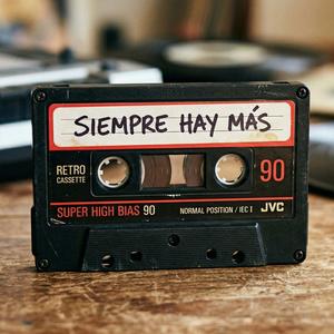 Siempre hay más
