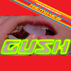 Gush (Remix)