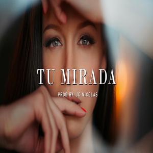 Tu mirada