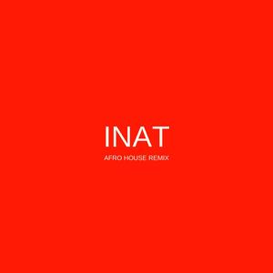INAT (Afro House Remix)