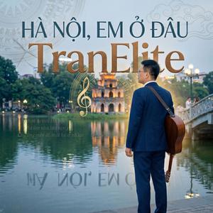 Hà Nội, Em Ở Đâu