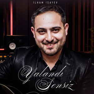 Yalandı Sensiz