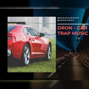 Car Trap Music (Dron)