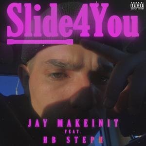 Slide 4 You (feat. HB Steph)