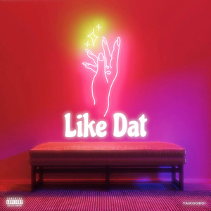 Like Dat