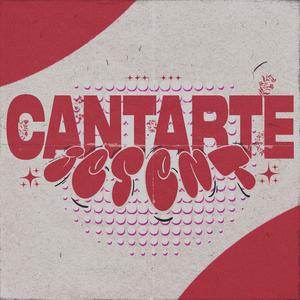 Cantarte