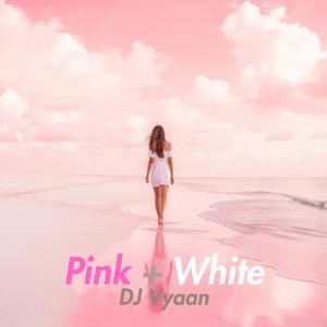 Pink + White