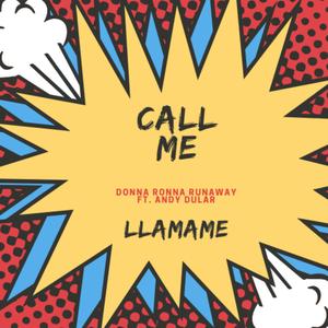 Call Me -Llamame- (feat. Andy Dular)