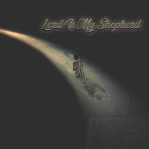 Lord Is My Shepherd