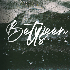 Between Us