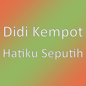 Hatiku Seputih