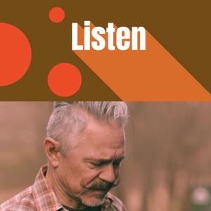 Listen