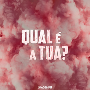 Qual É a Tua?