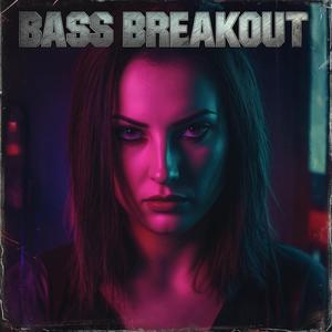 Bass Breakout