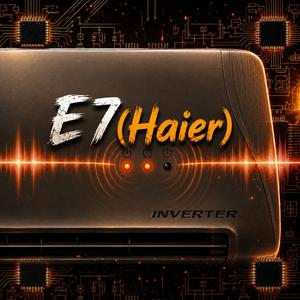 E7(Haier)