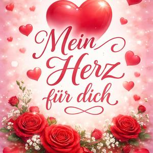 Mein Herz für dich