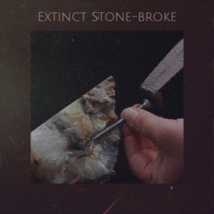 Extinct Stone-Broke