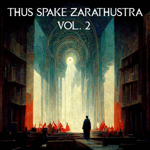 Thus Spoke Zarathustra, Pt. 3