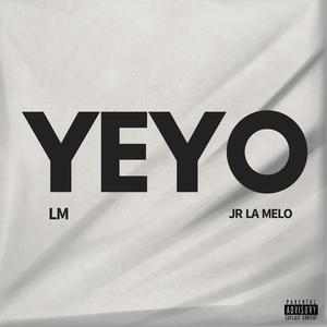 yeyo (feat. Jr La Melo)
