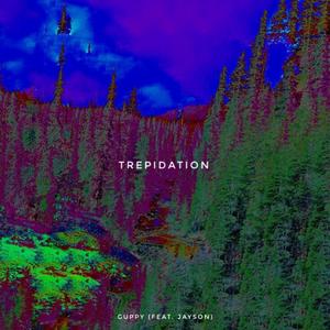 Trepidation (feat. Jayson)