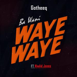 Ba Wani Waye Waye