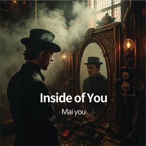 Inside of You