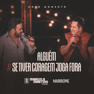 Alguém / Se Tiver Coragem Joga Fora (Novo Momento, Ao Vivo)