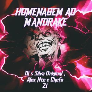 HOMENAGEM AO MANDRAKE (feat. DJ SILVA ORIGINAL)