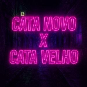 Cata Novo X Cata Velho