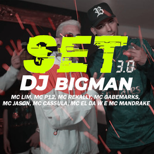 Set Dj Bigman, Set 3.0