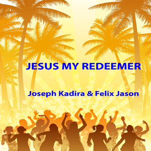 Jesus My Redeemer
