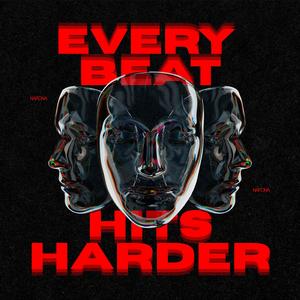 Every Beat Hits Harder (Extended)