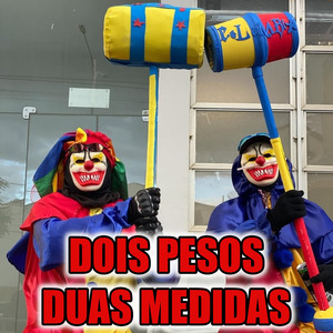 DOIS PESOS DUAS MEDIDAS