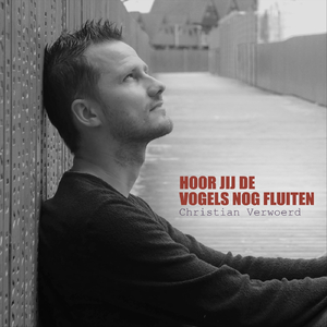 Hoor Jij De Vogels Nog Fluiten