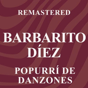 Popurrrí de danzones (Remastered)