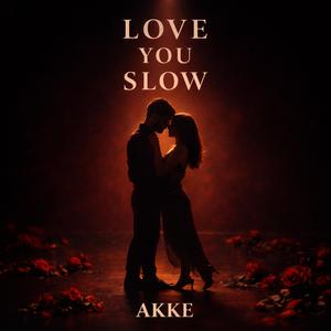 Love You Slow