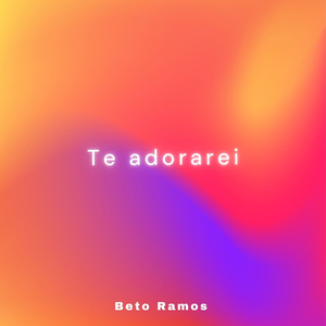 Te adorarei