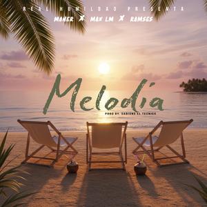 Melodia (feat. Ramses RR & Max LM)