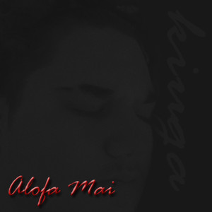Alofa Mai