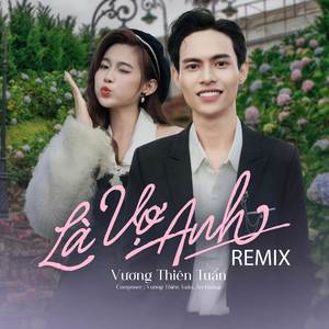 Là Vợ Anh (Remix)
