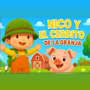 Nico camina por la granja (Cerdito)