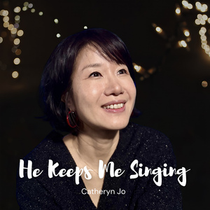 He Keeps Me Singing
