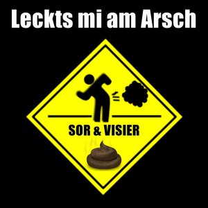 Leckts mi am Arsch