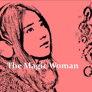 The Magic Woman