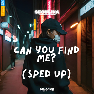 찾을 수 있나요 ? Can You Find Me? (Sped Up)