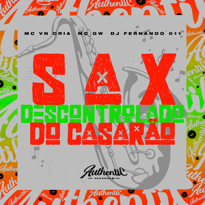Sax Descontrolado do Casarão