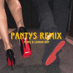 Pantys Rmx (feat. Yeiro)