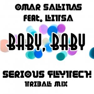 Baby Baby (Serious FlyTech Tribal Mix)